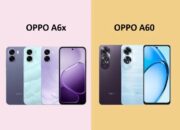 OPPO A6x vs OPPO A60: Perbandingan Harga, Kamera, Baterai dan Performa