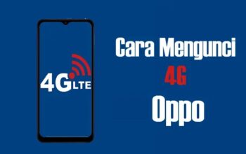Cara Kunci 4G Only di HP OPPO Agar Jaringan Tidak Pindah-Pindah Cara Kunci 4G Only di HP OPPO Agar Jaringan Tidak Pindah-Pindah